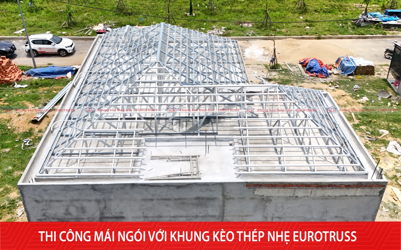 Tiến độ thi công mái ngói tại Bình Định – Hoàn thiện khung kèo thép nhẹ